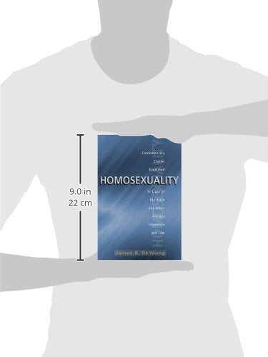 Homosexuality: Contemporary Claims Examined in Light of the Bible and Other Ancient Literature and Law,Used