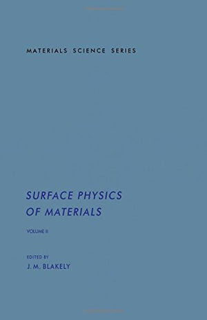 Surface Physics of Materials, Vol. 2