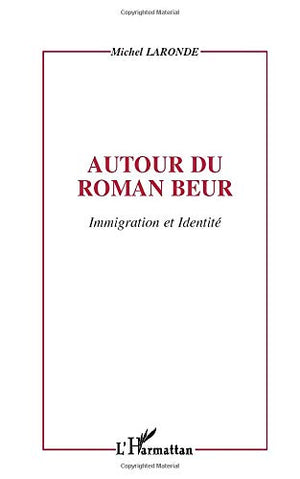 Autour du roman beur: Immigration et identit (French Edition),Used