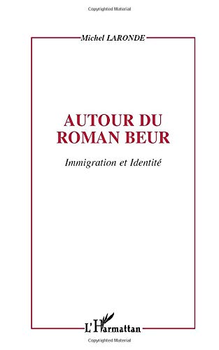 Autour du roman beur: Immigration et identit (French Edition),Used