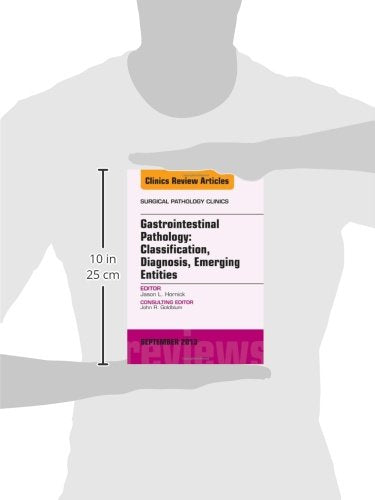 Gastrointestinal Pathology: Classification, Diagnosis, Emerging Entities, An Issue of Surgical Pathology Clinics (Volume 63) (T,Used
