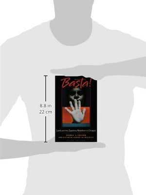 Basta!: Land And The Zapatista Rebellion In Chiapas