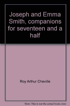 Joseph and Emma Smith, companions for seventeen and a half years, 18271844,Used