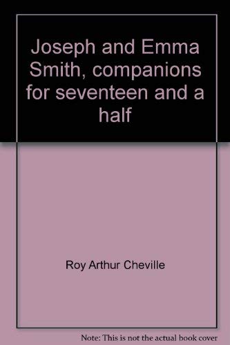 Joseph and Emma Smith, companions for seventeen and a half years, 18271844,Used