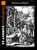 Shakespeare and Religions (Shakespeare Survey, 54),New