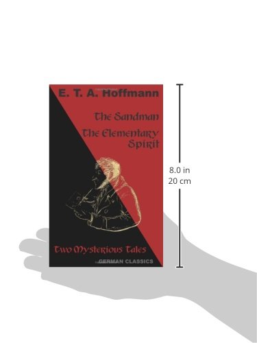 The Sandman, The Elementary Spirit: Two Mysterious Tales (German Classics),Used