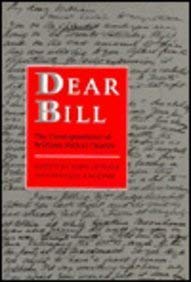 Dear Bill: The Correspondence of William Arthur Deacon,Used