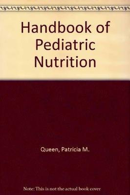 Handbook of Pediatric Nutrition,Used