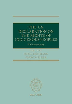 The UN Declaration on the Rights of Indigenous Peoples: A Commentary (Oxford Commentaries on International Law),Used