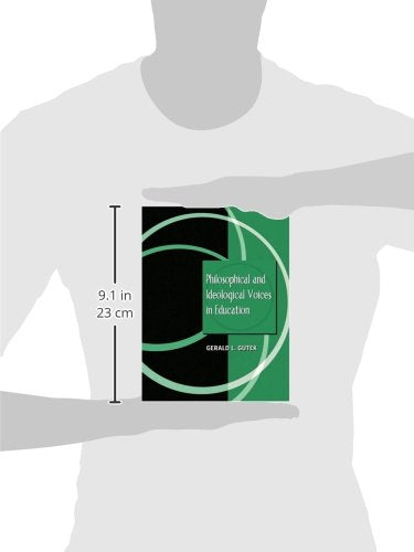 Philosophical and Ideological Voices in Education,New