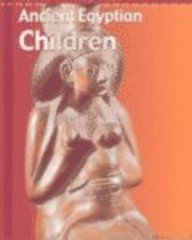 Ancient Egyptian Children (People in the Past: Egypt),Used