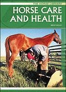 Horse Care and Health (The Horse Library),Used