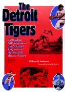 The Detroit Tigers: A Pictorial Celebration of the Greatest Players and Moments in Tigers' History (Great Lakes Books),Used