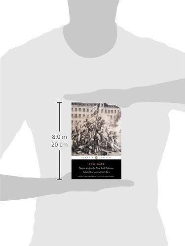 Dispatches for the New York Tribune: Selected Journalism of Karl Marx (Penguin Classics),Used