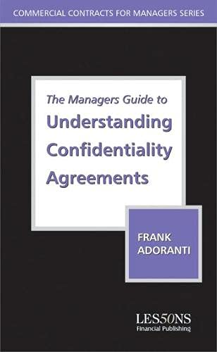 The Managers Guide to Understanding Confidentiality Agreements (Business & Economics),Used
