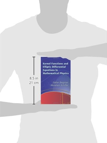 Kernel Functions and Elliptic Differential Equations in Mathematical Physics (Dover Books on Mathematics),Used