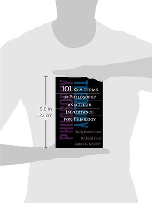 101 Key Terms in Philosophy and Their Importance for Theology,New