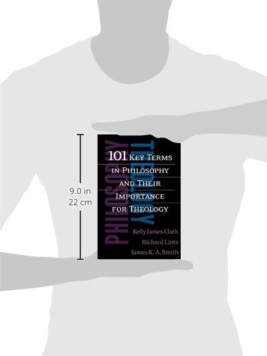 101 Key Terms in Philosophy and Their Importance for Theology,New