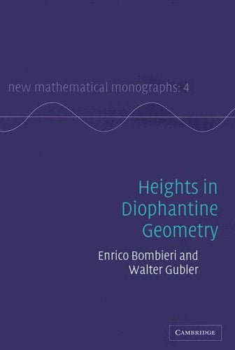 Heights in Diophantine Geometry (New Mathematical Monographs, Series Number 4),Used