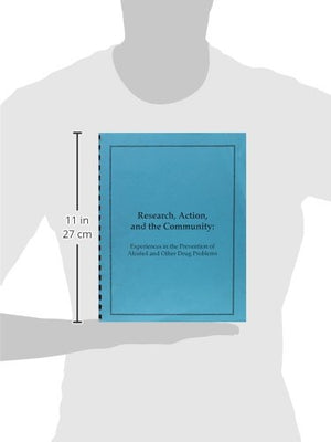 Research, Action & the Community: Experiences in the Prevention of Alcohol & Other Drug Problems,Used