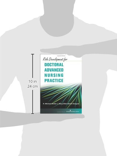 Role Development For Doctoral Advanced Nursing Practice,New