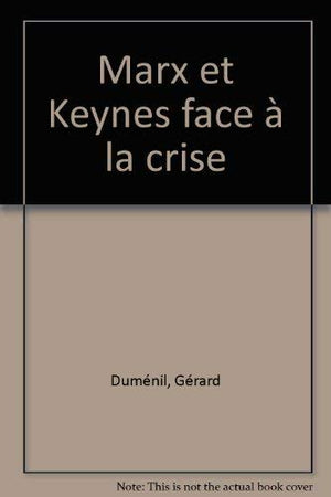 Marx et Keynes face  la crise,Used