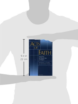 Acts Of Faith: Explaining The Human Side Of Religion,New