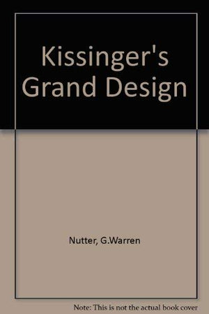 Kissinger's grand design (Foreign affairs study),Used