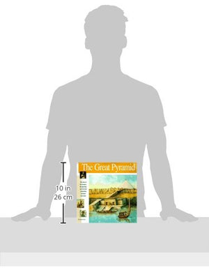 The Great Pyramid: The story of the farmers, the godking and the most astonding structure ever built (Wonders of the World Book,New