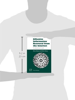 Effective Information Retrieval from the Internet: An Advanced Users Guide (Chandos Information Professional Series),Used