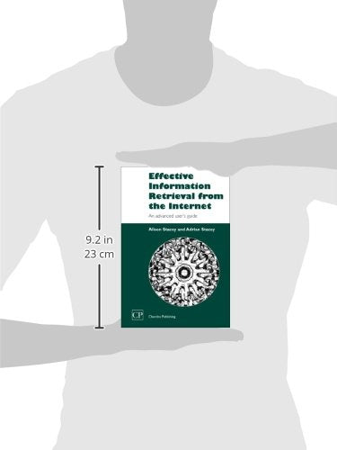 Effective Information Retrieval from the Internet: An Advanced Users Guide (Chandos Information Professional Series),Used