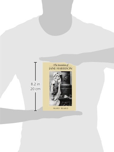 The Invention of Jane Harrison (Revealing Antiquity),Used