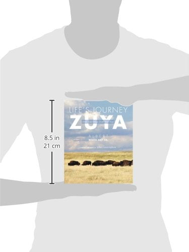 Life's JourneyZuya: Oral Teachings from Rosebud,New