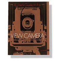User's Guide to the View Camera (2nd Edition),Used