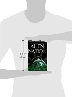 Alien Nation: Common Sense About America'S Immigration Disaster