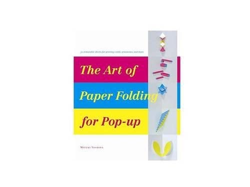 The Art of Paper Folding for PopUp,Used