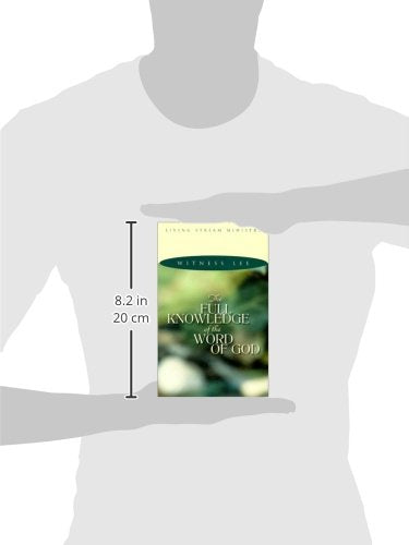 The Full Knowledge of the Word of God,Used