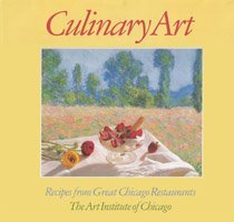 Culinary Art: Recipes from Great Chicago Restaurants,Used