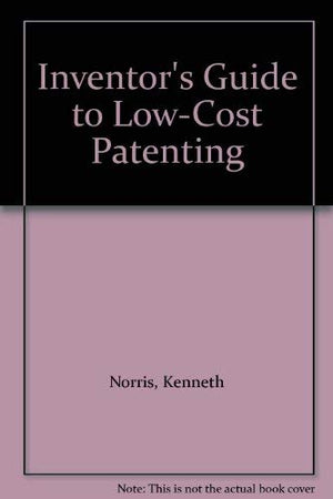 Inventor's Guide to LowCost Patenting,Used