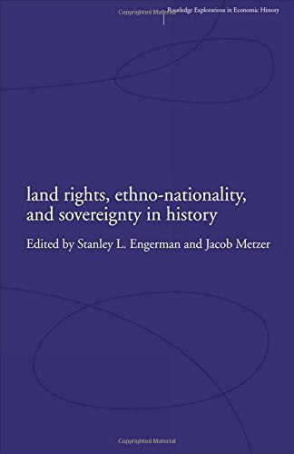 Land Rights, Ethnonationality and Sovereignty in History (Routledge Explorations in Economic History),Used