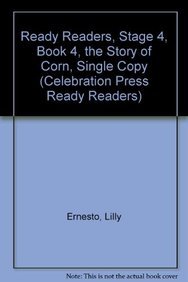 READY READERS, STAGE 4, BOOK 4, THE STORY OF CORN, SINGLE COPY,Used