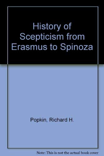 The History of Scepticism from Erasmus to Spinoza,Used