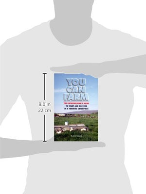 You Can Farm: The Entrepreneur's Guide to Start & Succeed in a Farming Enterprise,Used
