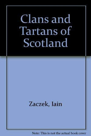 Clans and Tartans of Scotland