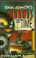 Dictator (Isaac Asimovs Robots in Time),Used