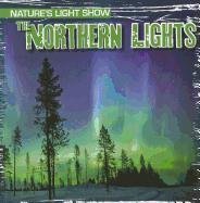 The Northern Lights (Natures Light Show)