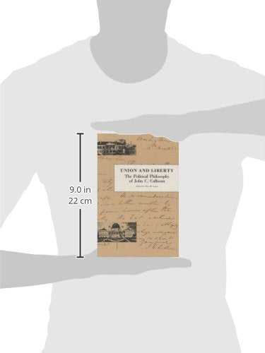 Union And Liberty: The Political Philosphy of John C. Calhoun,Used