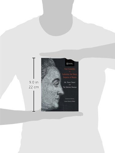 Two Comedies by Catherine the Great, Empress of Russia: Oh, These Times! and The Siberian Shaman,Used