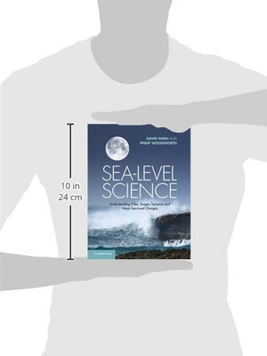 SeaLevel Science: Understanding Tides, Surges, Tsunamis and Mean SeaLevel Changes,Used