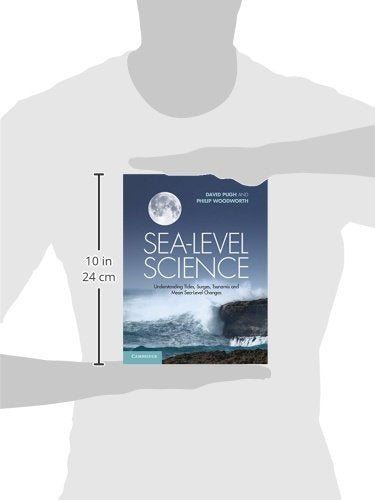 SeaLevel Science: Understanding Tides, Surges, Tsunamis and Mean SeaLevel Changes,Used